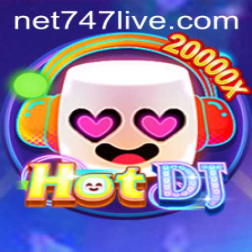 HotDJ and 747live: A Thrilling Dive into Cutting-Edge Gaming
